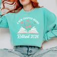 New Chapter Begins Retired 2026 Floral Book Retirement Women Comfort Colors Sweatshirt Butter New Chapter Begins Retired 2026 Floral Book Retirement Women Comfort Colors Sweatshirt Butter