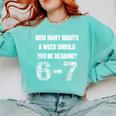 How Many Nights A Week Reading 6-7 67 Teacher Student Books Comfort Colors Sweatshirt Butter