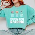 Nothing Beats Reading Librarian Book Bookworm Comfort Colors Sweatshirt Butter