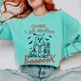 Oops I Got Another Book Boo Ghost Read Book Comfort Colors Sweatshirt Butter