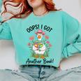 Oops I Got Another Book Cute Goose Librarian Reading Teacher Comfort Colors Sweatshirt Butter