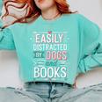 Pet Lover Easily Distracted By Dogs And Books Joke Men Comfort Colors Sweatshirt Butter
