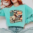 Only You Can Prevent Book Burnings Books Comfort Colors Sweatshirt Butter