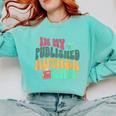 In My Published Author Era Cute Book Lover Writer Retro Tee Comfort Colors Sweatshirt Butter In My Published Author Era Cute Book Lover Writer Retro Tee Comfort Colors Sweatshirt Butter