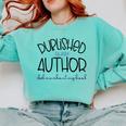 Published Author Est 2024 Ask Me About My Book Authors Books Comfort Colors Sweatshirt Butter