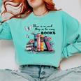 There Is No Such Thing As Too Many Books Reading Librarian Comfort Colors Sweatshirt Butter There Is No Such Thing As Too Many Books Reading Librarian Comfort Colors Sweatshirt Butter