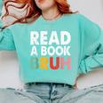 Read A Book Bruh Teacher Comfort Colors Sweatshirt Butter