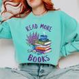Read More Books Floral Book Reader Art Reading Lover Quote Comfort Colors Sweatshirt Butter Read More Books Floral Book Reader Art Reading Lover Quote Comfort Colors Sweatshirt Butter
