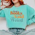 Read Books Be Kind Stay Weird Retro Bookworm Book Lover Comfort Colors Sweatshirt Butter Read Books Be Kind Stay Weird Retro Bookworm Book Lover Comfort Colors Sweatshirt Butter