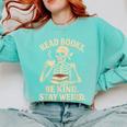 Read Books Be Kind Stay Weird Skeleton Reading Coffee Goth Comfort Colors Sweatshirt Butter Read Books Be Kind Stay Weird Skeleton Reading Coffee Goth Comfort Colors Sweatshirt Butter