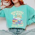 Read Books Be Weird Stay Feral Cat Comfort Colors Sweatshirt Butter Read Books Be Weird Stay Feral Cat Comfort Colors Sweatshirt Butter