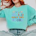 I Still Read Children's Books School Teacher Nerd Librarian For Men Women Girls Kids Comfort Colors Sweatshirt Butter