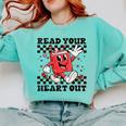 Read Your Heart Out Teacher Valentines Book Lover Comfort Colors Sweatshirt Butter Read Your Heart Out Teacher Valentines Book Lover Comfort Colors Sweatshirt Butter