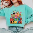 Readers Are Leaders Motivational Reading Book Quote Comfort Colors Sweatshirt Butter Readers Are Leaders Motivational Reading Book Quote Comfort Colors Sweatshirt Butter