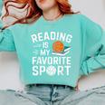 Reading Is My Favorite Sport Reading Book Lover Reader Comfort Colors Sweatshirt Butter