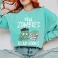 Real Zombies Read Books Zombie Comfort Colors Sweatshirt Butter