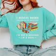 I Rescue Book Trapped In The Bookstore I'm Not A Hoarder Premium Tri-Blend Comfort Colors Sweatshirt Butter
