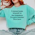 I Rescue Books Trapped In The Bookstore Book Hoarder Comfort Colors Sweatshirt Butter