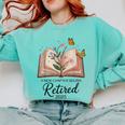 Retired 2025 A New Chapter Begins Retirement Teacher Book Comfort Colors Sweatshirt Butter Retired 2025 A New Chapter Begins Retirement Teacher Book Comfort Colors Sweatshirt Butter