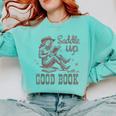 Retro Cowgirl ReadingTee Saddle Up With A Good Book Western Comfort Colors Sweatshirt Butter