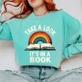 Retro Rainbow Take A Look It's In A Book Reading Comfort Colors Sweatshirt Butter Retro Rainbow Take A Look It's In A Book Reading Comfort Colors Sweatshirt Butter