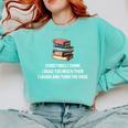 Retro Sometimes I Think I Read Too Much For Book Lover Comfort Colors Sweatshirt Butter Retro Sometimes I Think I Read Too Much For Book Lover Comfort Colors Sweatshirt Butter