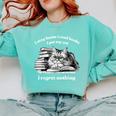 Retro I Stay Home I Read Books I Pet My Cat I Regret Nothing Comfort Colors Sweatshirt Butter Retro I Stay Home I Read Books I Pet My Cat I Regret Nothing Comfort Colors Sweatshirt Butter