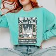 Retro Tired Moms Book Club Bookish Booktrovert Mother's Day Comfort Colors Sweatshirt Butter