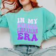 In My School Librarian Era Groovy Back To School Book Lover Comfort Colors Sweatshirt Butter In My School Librarian Era Groovy Back To School Book Lover Comfort Colors Sweatshirt Butter
