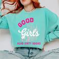 Smutty Book Merch Good Girls Read Dirty Books Smut Readers Comfort Colors Sweatshirt Butter Smutty Book Merch Good Girls Read Dirty Books Smut Readers Comfort Colors Sweatshirt Butter
