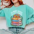 So Many Books So Little Summer Comfort Colors Sweatshirt Butter So Many Books So Little Summer Comfort Colors Sweatshirt Butter