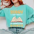 Sorry I Can't Make It I'm Completely Booked Book Reading Comfort Colors Sweatshirt Butter
