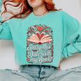 Sorry This Is a Date With My Book Valentine Comfort Colors Sweatshirt Butter