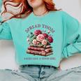 Spicy Books Spread Those Pages Like A Good Girl Dark Romance Comfort Colors Sweatshirt Butter