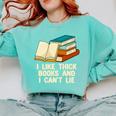 Like Thick Books Cant Lie Happiness Reading Positive Comfort Colors Sweatshirt Butter Like Thick Books Cant Lie Happiness Reading Positive Comfort Colors Sweatshirt Butter