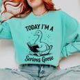 Today I'm A Serious Goose Animal Reading Book Lovers Comfort Colors Sweatshirt Butter Today I'm A Serious Goose Animal Reading Book Lovers Comfort Colors Sweatshirt Butter
