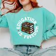 History Education Is Freedom Books Teach Black History Comfort Colors Sweatshirt Butter