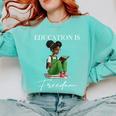 History Month Education Is Freedom Books Black Teacher Comfort Colors Sweatshirt Butter History Month Education Is Freedom Books Black Teacher Comfort Colors Sweatshirt Butter