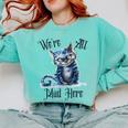 We'Re All Mad Here Cheshire Cat Alice Wonderland Book Kids Comfort Colors Sweatshirt Butter