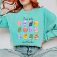 Women Cool Kids Read Books Teacher Back To School Librarian Comfort Colors Sweatshirt Butter