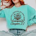Women's Chapter 21 Book Readers Flower Lovers 21st Birthday Girls Comfort Colors Sweatshirt Butter Women's Chapter 21 Book Readers Flower Lovers 21st Birthday Girls Comfort Colors Sweatshirt Butter