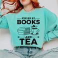 Women's Fueled By Books And Tea Book Lover Bookworm Reading Books Comfort Colors Sweatshirt Butter Women's Fueled By Books And Tea Book Lover Bookworm Reading Books Comfort Colors Sweatshirt Butter