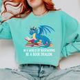 In A World Full Of Bookworms Be A Book Dragon Comfort Colors Sweatshirt Butter In A World Full Of Bookworms Be A Book Dragon Comfort Colors Sweatshirt Butter