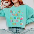 Yes I Really Do Need All These Books Comfort Colors Sweatshirt Butter