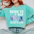 Born To Nap Forced To Exist Lazy Skeleton Couch Introverts Comfort Colors Sweatshirt Chalky Mint