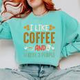 Coffee & Introvert Humor Tee Quote Cute Font Comfort Colors Sweatshirt Chalky Mint