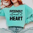 Friendly Introvert At Heart Comfort Colors Sweatshirt Chalky Mint Friendly Introvert At Heart Comfort Colors Sweatshirt Chalky Mint