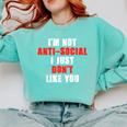 I'm Not Antisocial I Just Don't Like You Introvert Comfort Colors Sweatshirt Chalky Mint I'm Not Antisocial I Just Don't Like You Introvert Comfort Colors Sweatshirt Chalky Mint