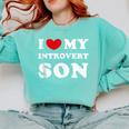 I Love My Introvert Son I Heart My Introvert Son Comfort Colors Sweatshirt Chalky Mint I Love My Introvert Son I Heart My Introvert Son Comfort Colors Sweatshirt Chalky Mint