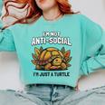 Not Anti Social Im Just A Turtle Sarcastic Introvert Humor Comfort Colors Sweatshirt Chalky Mint